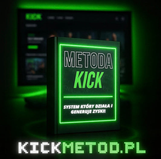 Kick Metoda + Strategia + Ebook